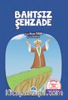 Bahtsız Şehzade / Türkçe Tema Hikayeleri