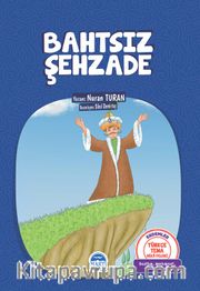 Bahtsız Şehzade / Türkçe Tema Hikayeleri
