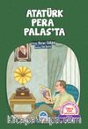 Atatürk Pera Palas’ta / Türkçe Tema Hikayeleri 