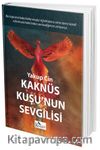 Kaknüs Kuşu'nun Sevgilisi