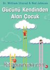 Gücünü Kendinden Alan Çocuk
