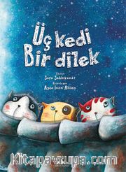 Üç Kedi Bir Dilek