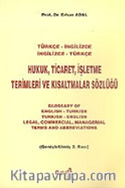 Hukuk, Ticaret, İşletme Terimleri ve Kısaltmalar Sözlüğü/Türkçe-İngilizce/İngilizce Türkçe