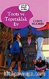 Toots ve Tepetaklak Ev