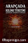 Arapçada Kelime Türetimi (Kavramlar-Kuramlar-Kurumlar)