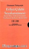 Evliya Çelebi Seyahatnamesi: 2. Cilt (Kutulu 2 Kitap) (Günümüz Türkçesiyle) Bursa-Bolu,Trabzon-Erzurum-Azerbaycan-Kafkasya-Kırım-Girit