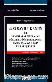4483 Sayılı Kanun ile Memurlar ve Diğer Görevlilerin Yargılanması Öncesi Aşamaya İlişkin Usul ve İşlemler