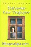 Üstüme Kar Yağıyor