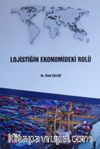 Lojistiğin Ekonomideki Rolü