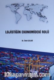 Lojistiğin Ekonomideki Rolü