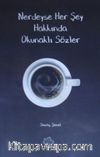 Nerdeyse Her Şey Hakkında Okunaklı Sözler