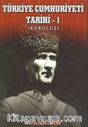 Türkiye Cumhuriyeti Tarihi - I