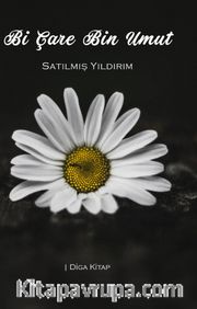 Bi Çare Bin Umut