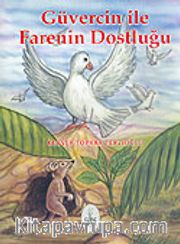 Güvercin İle Farenin Dostluğu