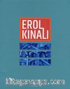 Erol Kınalı - Retrospektif / Retrospective