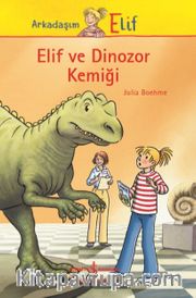 Elif ve Dinozor Kemiği