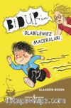 Bidur’un Olabilemez Maceraları