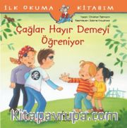 Çağlar Hayır Demeyi Öğreniyor