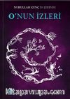 Nurullah Genç’in Şiirinde O’nun İzleri