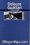 Deleuze & Guattari/Arzu Politikasına Giriş