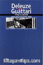Deleuze <br /> Guattari/Arzu Politikasına Giriş