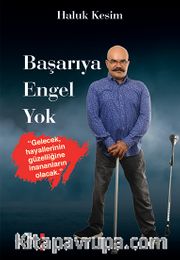 Başarıya Engel Yok