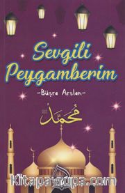 Sevgili Peygamberim