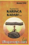 Başarmak İçin Karınca Kadar!..