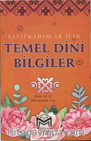 Şafii Kadınlar İçin Temel Dini Bilgiler
