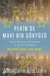 Pekin’de Mavi Bir Gökyüzü:Çin’in Büyüyen Ekonomisi ve Çevre Sorunları