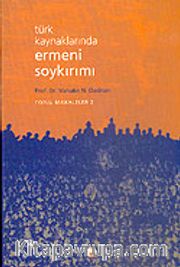 Türk Kaynaklarında Ermeni Soykırımı Toplu Makaleler Kitabı 2