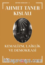 Kemalizm, Laiklik ve Demokrasi