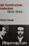 Bir Devrimcinin Hatıraları (1905 - 1945)