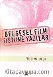 Belgesel Film Üstüne Yazılar