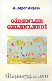 Gidenler Gelenlerdi