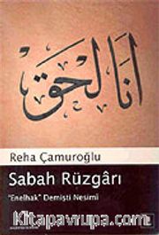 Sabah Rüzgarı/"Enelhak" Demişti Nesimi