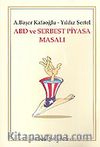 ABD ve Serbest Piyasa Masalı