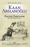 Politik Psikiyatri/Yanılmanın Gerçekliği-2(Genişletilmiş Baskı)