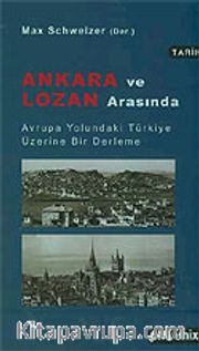 Ankara ve Lozan Arasında