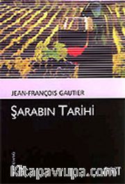 Şarabın Tarihi (Kültür Kitaplığı 12)