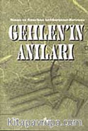 Gehlen'in Anıları / Alman ve Amerikan İstihbaratının Kurucusu