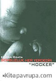 Sonsuzluk Her Yerdedir "Hocker"