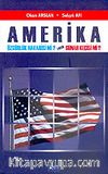 Amerika Özgürlük Havarisi mi? Yoksa Günah Keçisi mi?