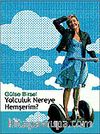 Yolculuk Nereye Hemşerim?