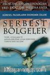Küresel Pazarların Ekonomik Üsleri Serbest Bölgeler