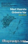 Mavi Hasrete Gidesim Var