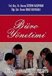 Büro Yönetimi (Nuran Öztürk Başpınar,Ünver Ünlü Bayramlı)