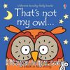 That's Not My Owl