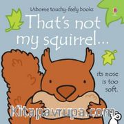 That's Not My Squirrel