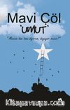 Mavi Çöl “Umut”